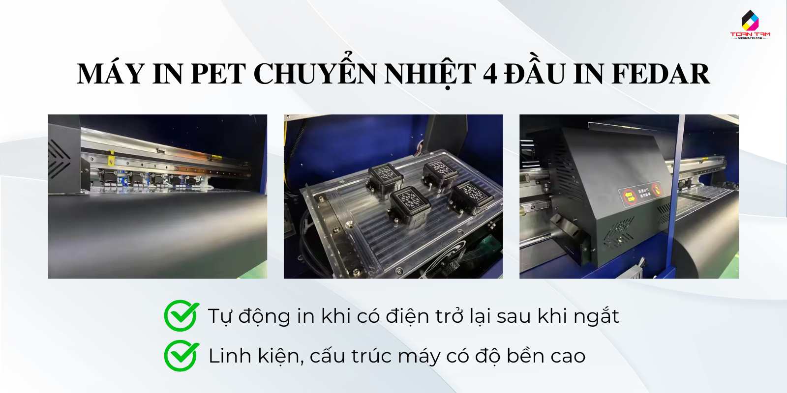 tính năng máy in pet chuyển nhiệt 4 đầu in hãng fedar